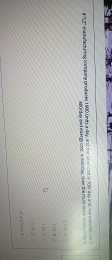 if "LZ" manufacturing company produces 1900 Units