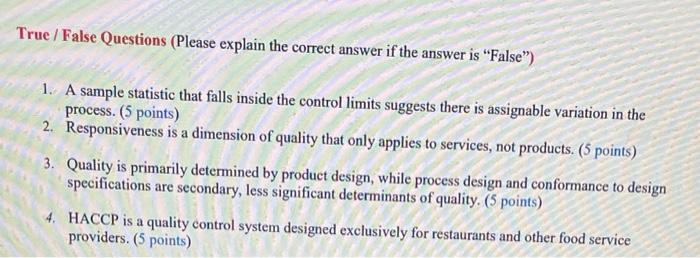 True / False Questions (Please explain the