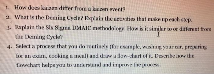 1. How does kaizen differ from a kaizen event? 2.
