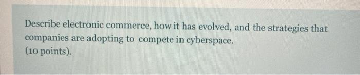 Describe electronic commerce, how it has evolved,