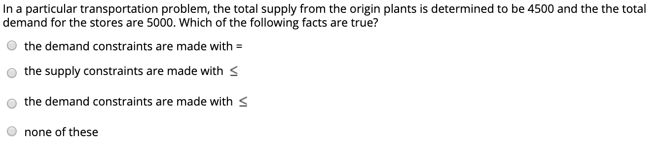 In a particular transportation problem, the total