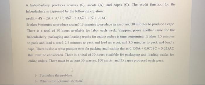 show how to solve it using excel A haberdashery