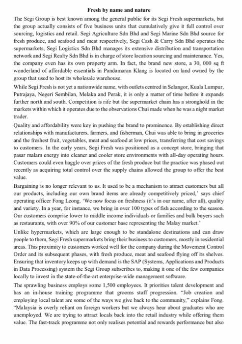 Answer based on the case study. Fresh by name and