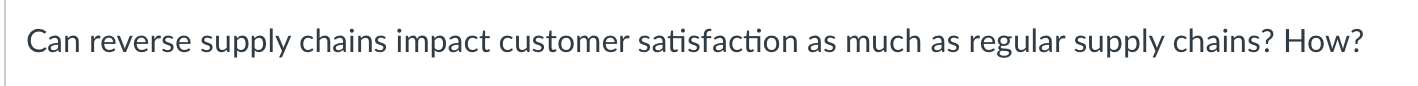 Can reverse supply chains impact customer