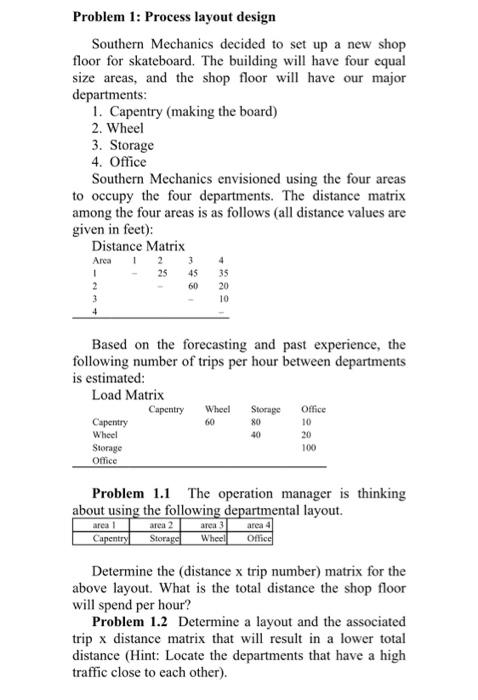 Problem 1: Process layout design Southern