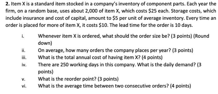 2. Item X is a standard item stocked in a