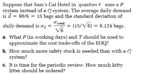 week Suppose that Sam's Cat Hotel in question 4