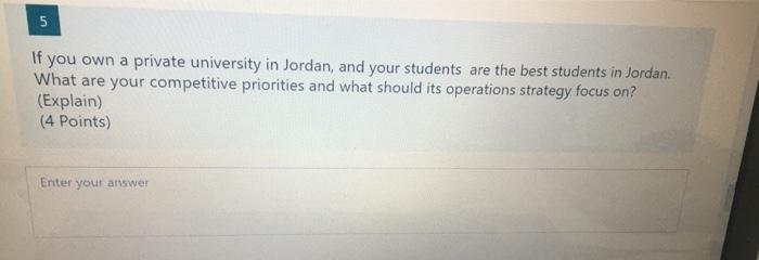 5 If you own a private university in Jordan, and