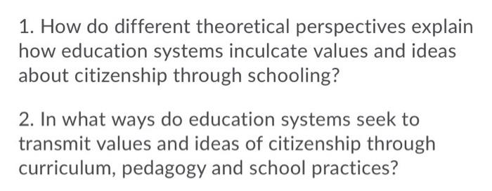 1. How do different theoretical perspectives
