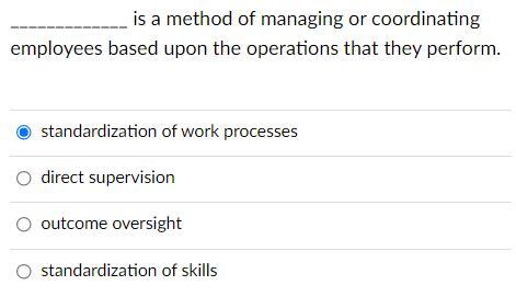 is a method of managing or coordinating employees