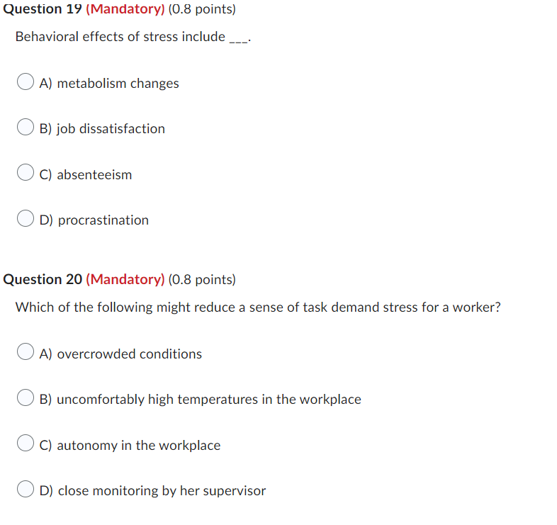 Question 19 (Mandatory) (0.8 points) Behavioral