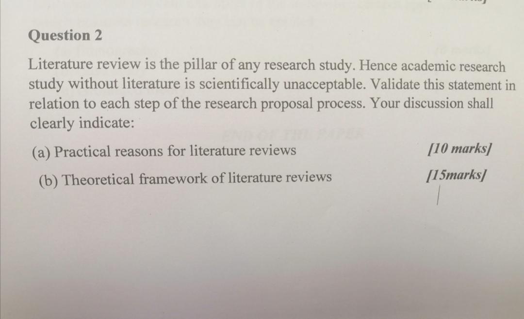 Question 2 Literature review is the pillar of any
