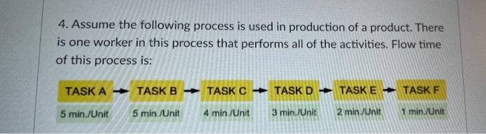 7. Assume the following process is used in
