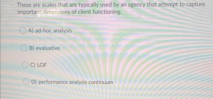 These are scales that are typically used by an