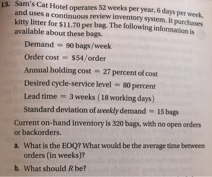 13. Sam's Cat Hotel operates 52 weeks per year, 6