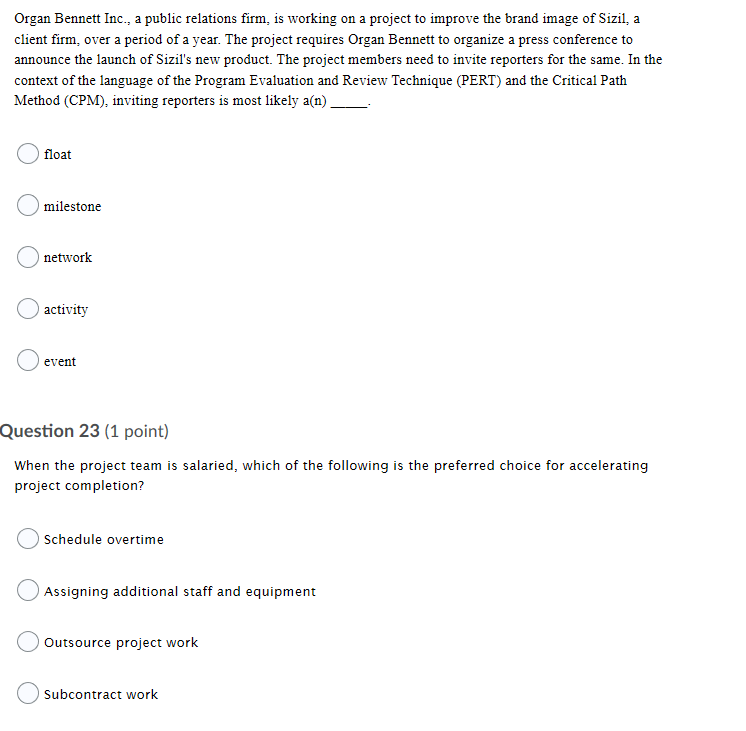 Question 18 (1 point) William, a project manager,