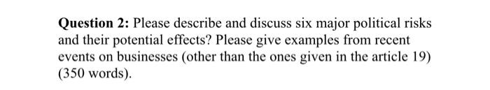 Question 2: Please describe and discuss six major