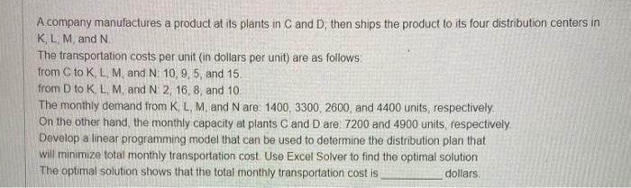 A company manufactures a product at its plants in