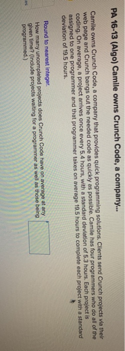 PA 16-13 (Algo) Camile owns Crunch Code, a