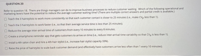 QUESTION 20 Refer to question 18. There are