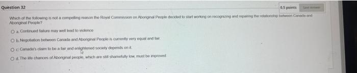 Question 32 0.5 points Which of the following is