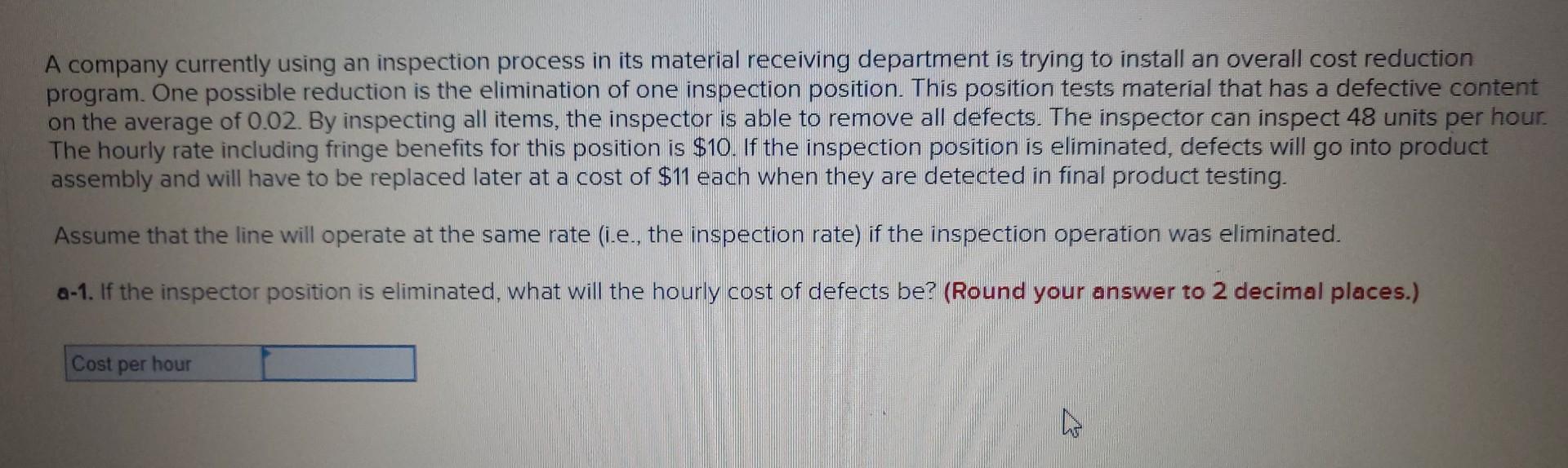 A company currently using an inspection process