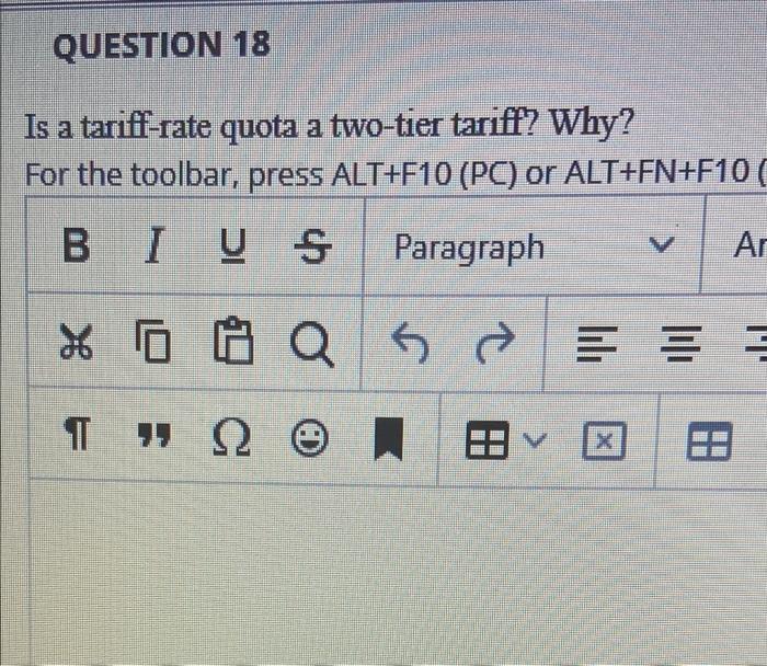 QUESTION 18 Is a tariff-rate quota a two-tier