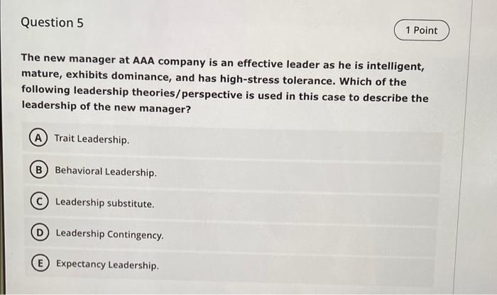 Question 5 1 Point The new manager at AAA company
