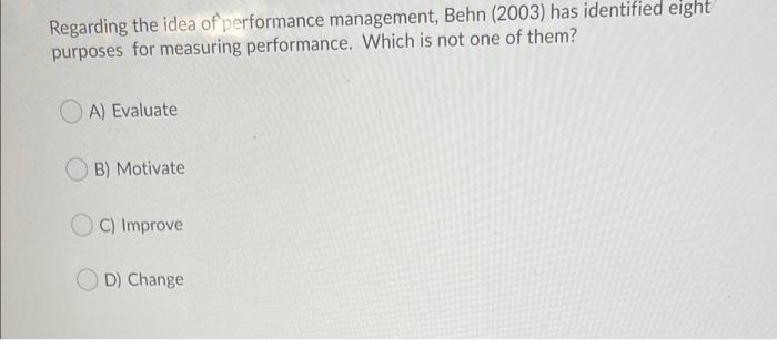 Regarding the idea of performance management,