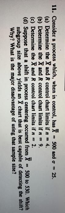 11. Consider a process which, when in control,