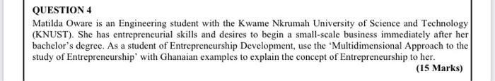 QUESTION 4 Matilda Oware is an Engineering