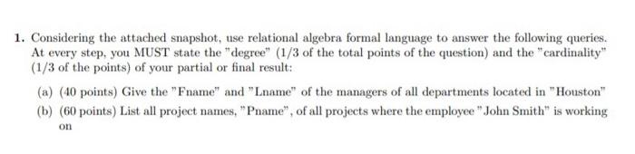 1. Considering the attached snapshot, use