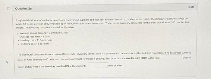 4 pts Question 26 A regional distributor of