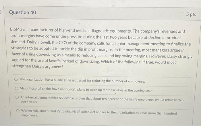 Question 40 5 pts BioMd is a manufacturer of