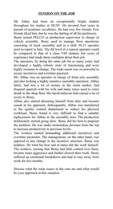 case study TENSION ON THE JOB Mr. Johny had been