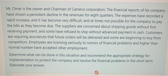 Mr. Omar is the owner and Chairman of Cameco