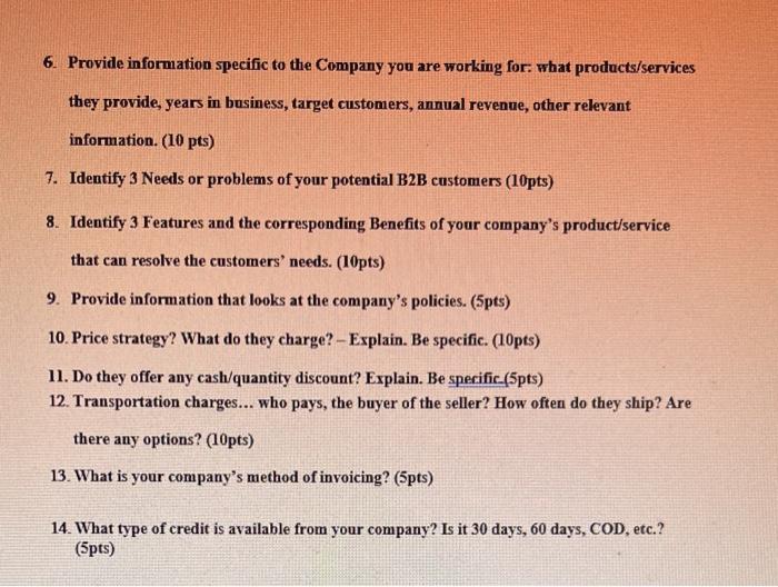 You are the sales representative for a company