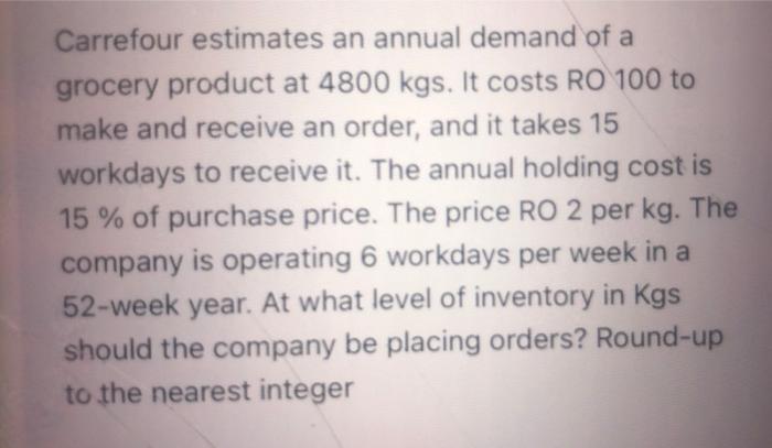 Carrefour estimates an annual demand of a grocery