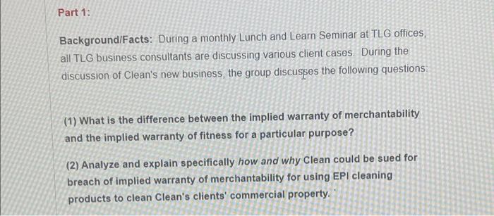 Part 1: Background/Facts: During a monthly Lunch