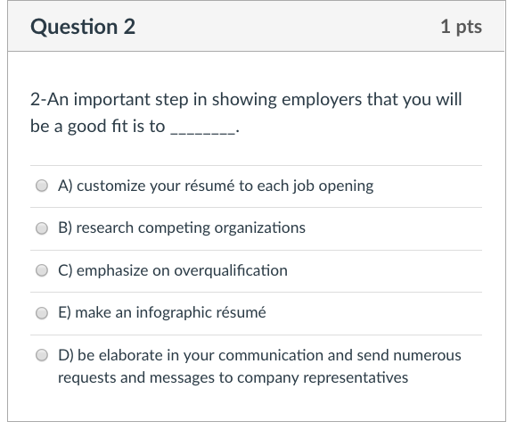 Question 2 1 pts 2-An important step in showing