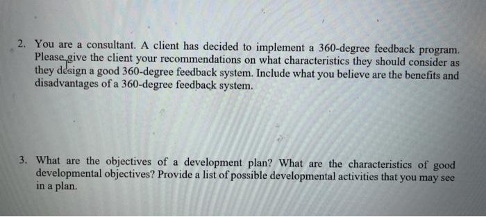 2. You are a consultant. A client has decided to