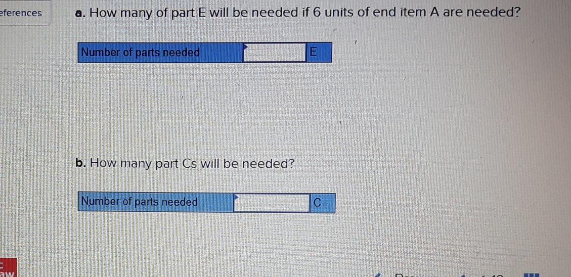 Using the BOM shown below, 3 weeks B (4) (3) ) 2