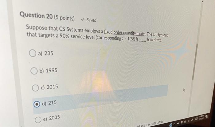Question 20 (5 points) Saved Suppose that CS