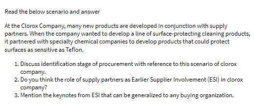 Read the below scenario and answer At the Clorox