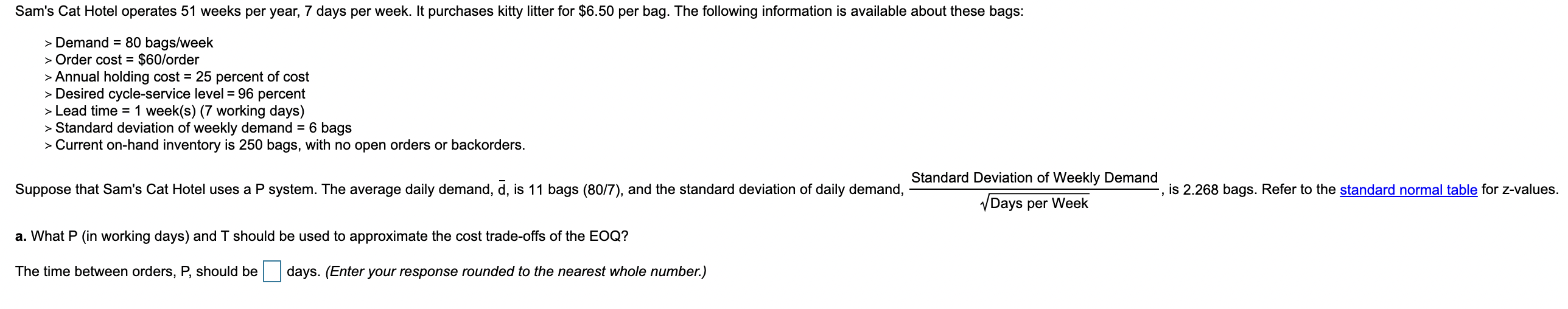 Sam's Cat Hotel operates 51 weeks per year, 7