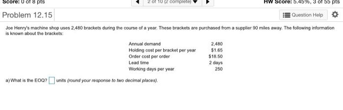 Score: 0 of 8 pts 2 of 102 complete HW Score: