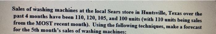 Sales of washing machines at the local Sears