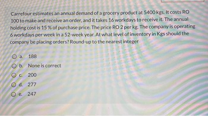 Alpha retail store predicts an annual demand of