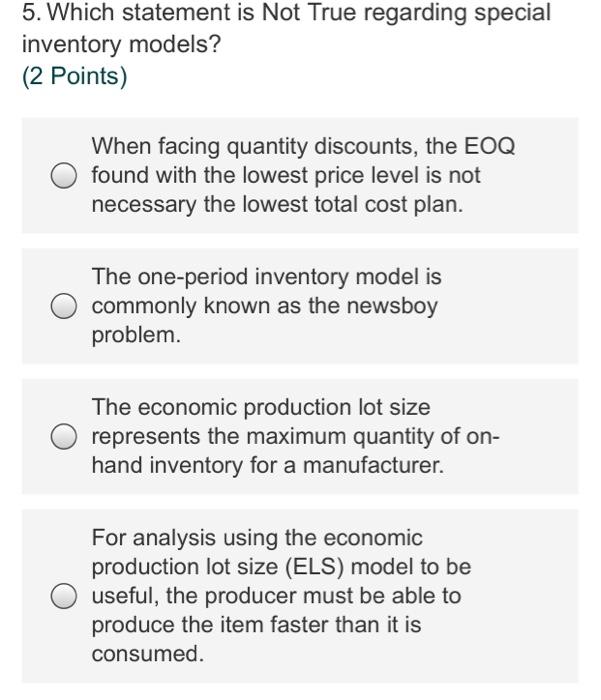 5. Which statement is Not True regarding special
