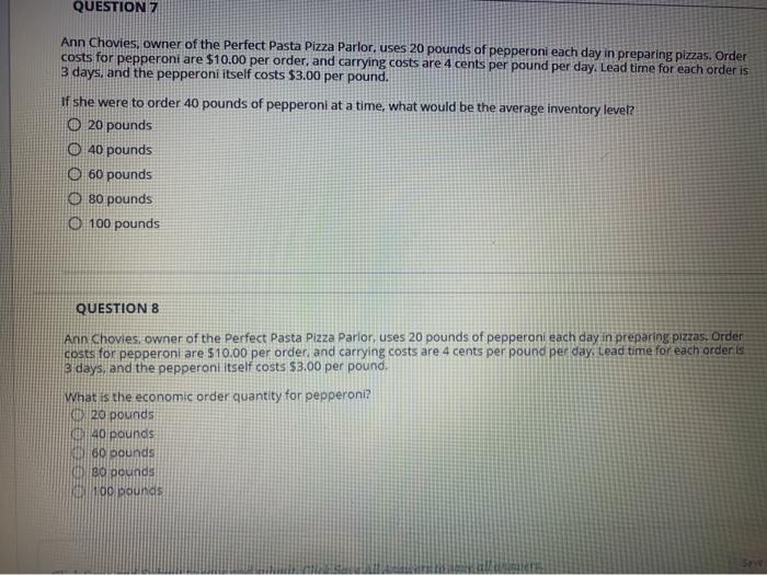 QUESTION 7 Ann Chovies, owner of the Perfect